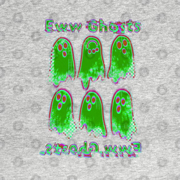 Eww green ghosts by EwwGerms